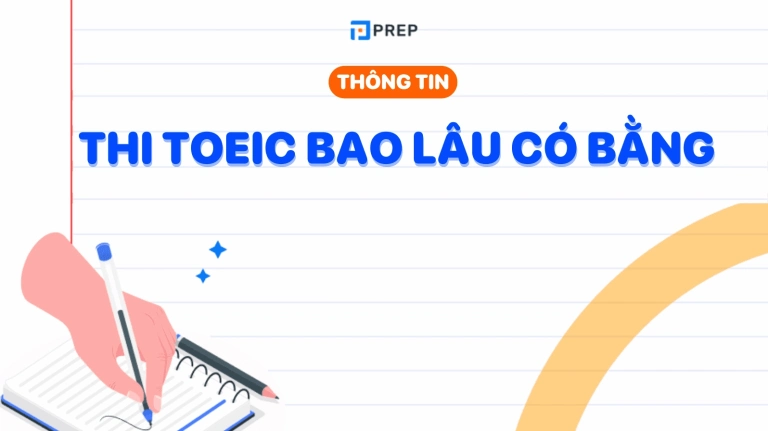 Tra cứu chứng chỉ TOEIC mất bao lâu? Hướng dẫn chi tiết 2026